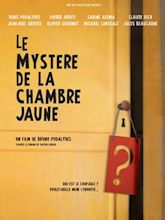 Le Mystère de la chambre jaune