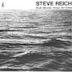 Steve Reich: Four Organs; Phase Patterns