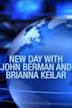 New Day With John Berman and Brianna Keilar