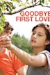 Goodbye First Love
