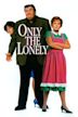 Only the Lonely (film)