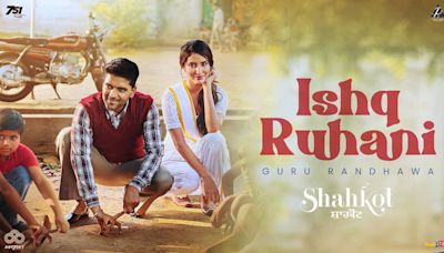 Experience The New Punjabi Music Video For Ishq Ruhani By Guru Randhawa