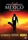 Mexico Trilogy