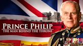 Prince Philip: The Man Behind the Throne (2021) Streaming: Watch & Stream Online via Amazon Prime Video & Peacock