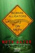 Meth Gator - IMDb