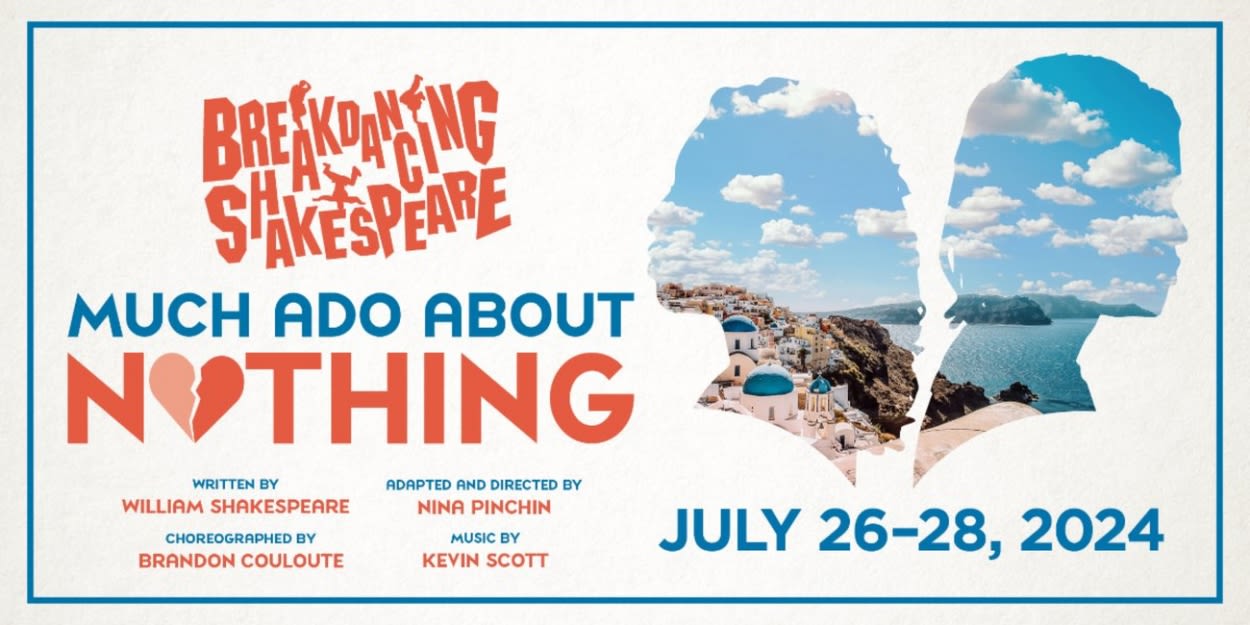 Hartford Stage Presents BREAKDANCING SHAKESPEARE: MUCH ADO ABOUT NOTHING