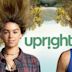 Upright (TV series)