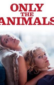 Only the Animals (film)