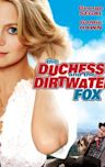 The Duchess and the Dirtwater Fox