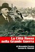 La città rossa nella grande guerra