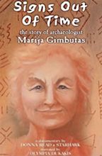 Signs Out of Time: The Life of Archaeologist Marija Gimbutas - Posters ...