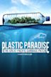 Plastic Paradise: The Great Pacific Garbage Patch