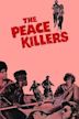 The Peace Killers