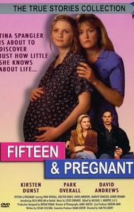 Fifteen and Pregnant