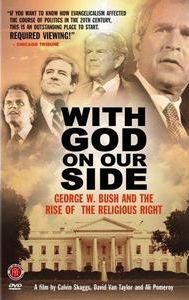 With God on Our Side: George W. Bush and the Rise of the Religious Right in America