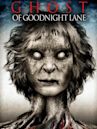 Ghost of Goodnight Lane