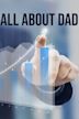 All About Dad