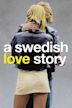 A Swedish Love Story