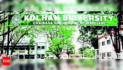 17 Kolhan University Faculty Members Await Appointment Letters for 6 Months | Ranchi News - Times of India