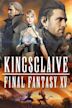 Kingsglaive: Final Fantasy XV