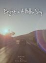 Bright in a Hollow Sky | Drama