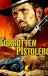 The Forgotten Pistolero