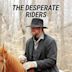 Desperate Riders