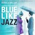 Blue Like Jazz (film)