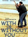 With or Without You (1999 film)