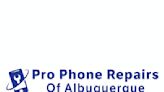 Pro Phone Repairs of Albuquerque Offers Phone Screen Repair Services in Albuquerque, NM