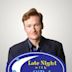 Late Night with Conan O’Brien