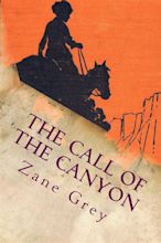 The Call of the Canyon by Zane Grey [pdf] | Makao Bora