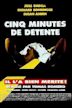 Cinq minutes de détente