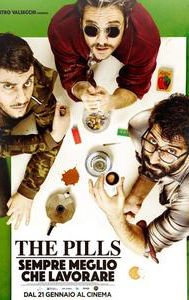 The Pills – Sempre meglio che lavorare