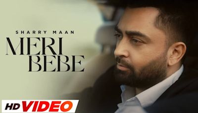 Dive Into The Latest Punjabi Music Video Of Meri Bebe Sung By Sharry Mann | Punjabi Video Songs - Times of India