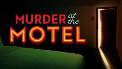 How to watch Investigation Discovery’s ‘Murder at the Motel’ series premiere online for free