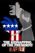 Kidnapping of the President