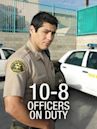 10-8: Officers on Duty