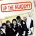 Up the Academy