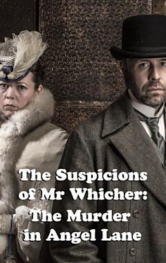 The Suspicions of Mr Whicher: The Murder in Angel Lane