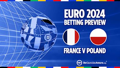 France vs Poland preview: Betting tips, odds and predictions for Euro 2024 clash