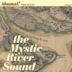 Mystic River Sound