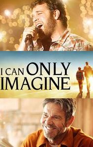 I Can Only Imagine (film)