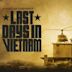 Last Days in Vietnam