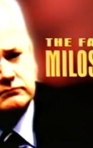 The Fall of Milosevic