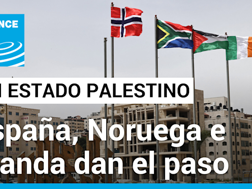 Expreso de Oriente - Impacto del reconocimiento de España, Noruega e Irlanda de un Estado palestino