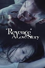 Revenge: A Love Story