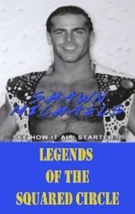 Shawn Michaels: Legends of the Square Circle