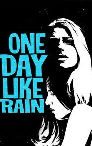 One Day Like Rain