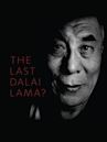 The Last Dalai Lama?